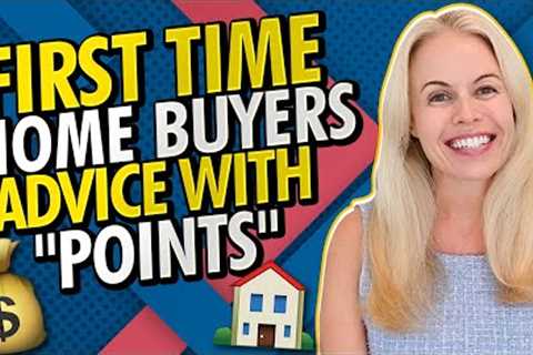 Advice For First Time Buyers 2023 | What Is a POINT ? | First Time Home Buyer Tips 🏠✅