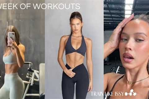 week of workouts | Launch of Train Like Issy