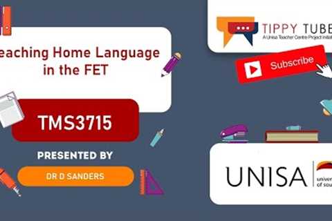 TMS3715: Teaching Home Language in the FET by Dr D Sanders