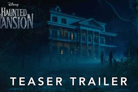 Haunted Mansion | Official Teaser Trailer