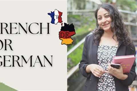 How to choose between French or German? Which language to learn?