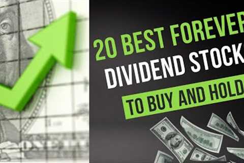 20 Best Forever Dividend Stocks to Buy and Hold