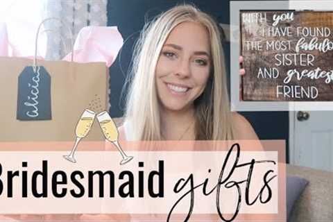 BEST Bridesmaid Gift Ideas