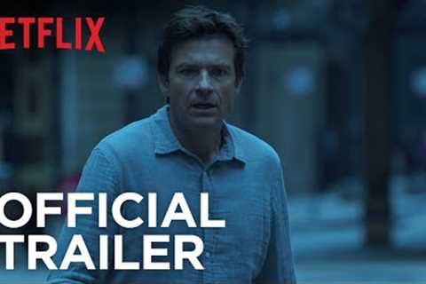 Ozark | Official Trailer [HD] | Netflix