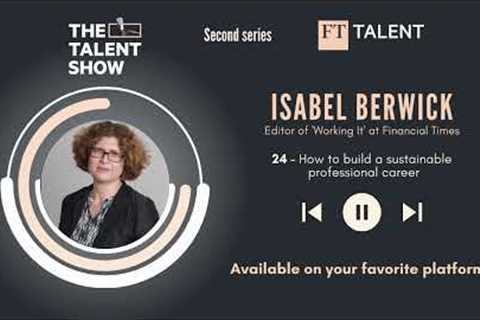 How to build a sustainable professional career with Isabel Berwick