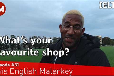 Do you like shopping? || This English Malarkey #31
