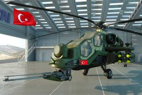 Turkish Military's Secret Weapon: Introducing Turkey's Attack Helicopter