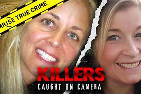 The Tragic Murders of Gretchen Anthony &amp; Kerry Woolley | Killers Caught On Camera