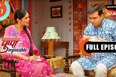 Dilip's Plan - Pushpa Impossible - Ep 227 - Full Episode - 27 Feb 2023