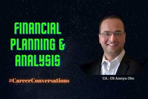 Field of Financial Planning &amp; Analysis..in 10 min! Career, jobs, compensation..