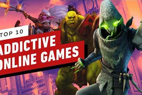 IGN's Top 10 Most Addictive Online Games