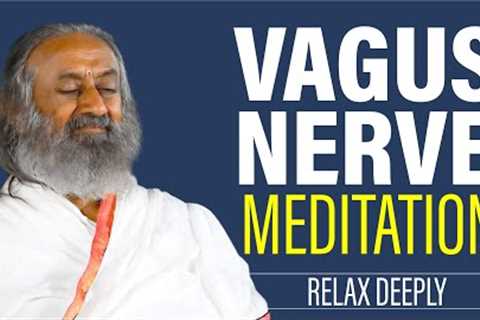 Vagus Nerve Meditation To Reduce Stress