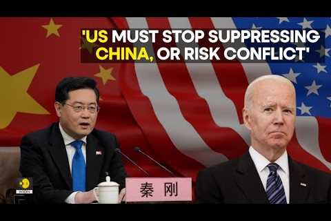 US China Conflict LIVE: China's FM Qin Gang warns U.S. of 'conflict', hails Russia ties | WION LIVE