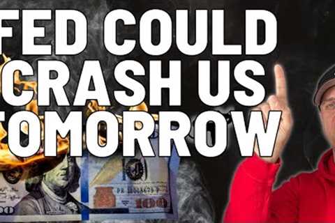 WILL THE FED CRASH THE STOCK MARKET TOMORROW?