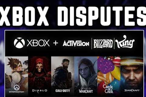 Xbox Activision Blizzard Acquisition Xbox DISPUTES the CMA