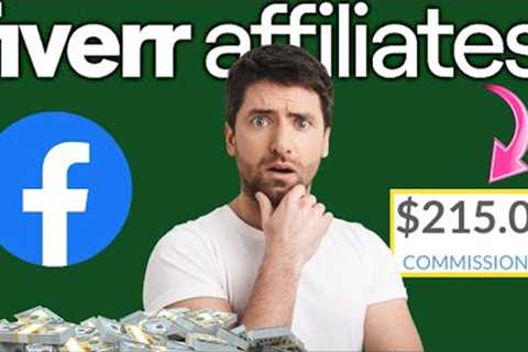 Passive Income $9,500/Month Promoting Fiverr Affiliate Marketing Links On Facebook (FREE TRAFFIC)