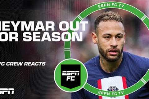 Neymar being OUT for the season is a BIG blow to PSG - Julien Laurens | ESPN FC