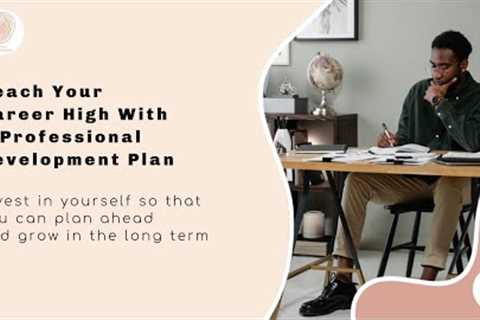 Reach Your Career High With A Professional Development Plan (S04E05: Translation Confessional)