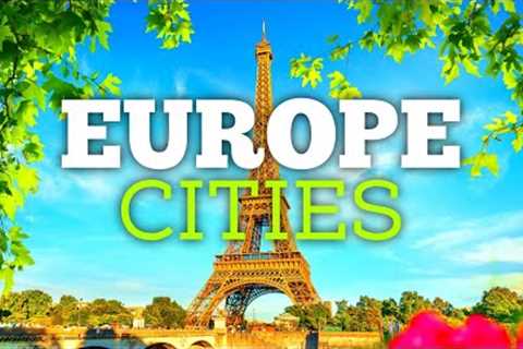 Best 10 European Cities You Can't Miss: A Guide to the Best Destinations!