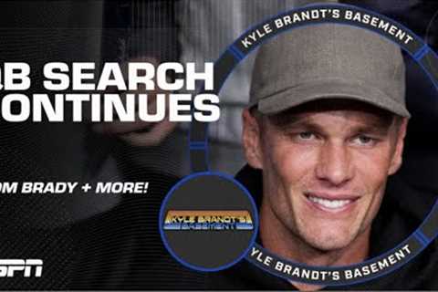16 Teams That Need a QB: Tom Brady shoots down Dolphins rumors?! | Kyle Brandt’s Basement