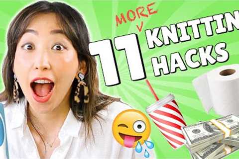 11 More KNITTING TIPS You Need to Know