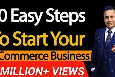 10 Easy Steps To Start Your E-Commerce Business | Dr Vivek Bindra