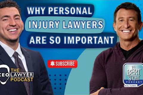 Bert x CEO Lawyer: Why Personal Injury Lawyers Are Important