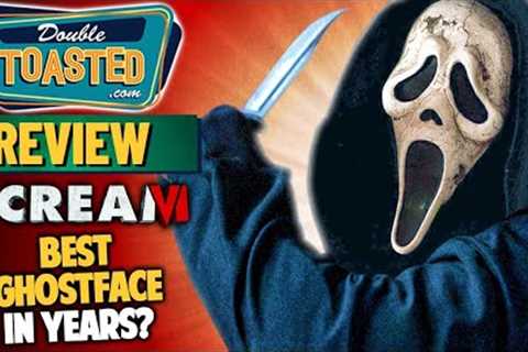 SCREAM 6 MOVIE REVIEW | Double Toasted