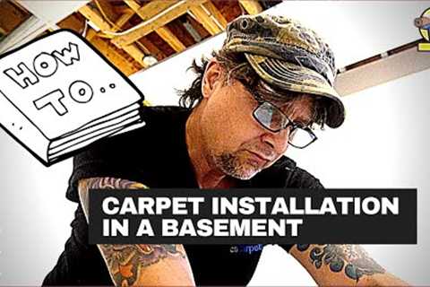 Carpet Installation Over Concrete In a Basement
