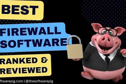Best Firewall Software 2023