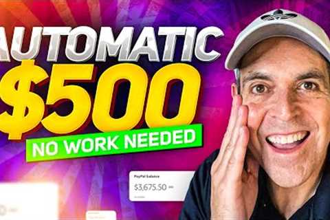 🔥Get Paid $500 A Day - AUTOMATICALLY! (Easy Way To Make Money Online 2023!)