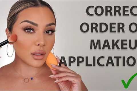 CORRECT ORDER OF MAKEUP APPLICATION | NINA UBHI