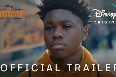 The Crossover | Official Trailer | Disney+