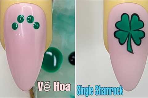 Single Shamrock Nail Art Step-by-Step For Beginner 💖Vẽ Móng💅 New Nails Design 💝 New Nails