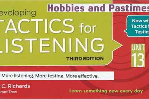 Tactics for Listening Third Edition Developing Unit 13 Hobbies &amp; Pastimes