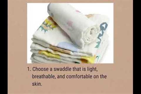 How to Swaddle Your Baby In Summer?