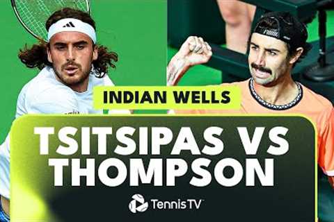 ENTERTAINING Stefanos Tsitsipas vs Jordan Thompson Highlights | Indian Wells 2023
