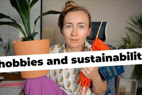 HOBBIES AND SUSTAINABILITY