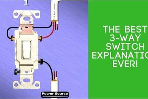 The Best 3 Way Switch Explanation Ever!