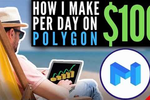 How To Yield Farm on Polygon and Earn $100 Dollars a Day