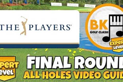 EXPERT -17 FINAL ROUND PLAY-THROUGH: The Players 9-Hole Cup | TPC Sawgrass | Golf Clash Guide