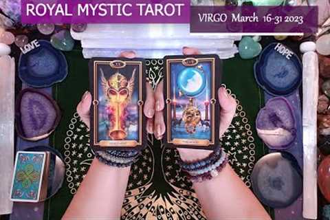 VIRGO MARCH 16-31 2023 WOW UPGRADES IN CAREER ENERGY WHICH DRAMATICALLY IMPROVE FINANCIAL ABUNDANCE!