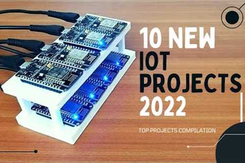 10 Brilliant IoT project ideas you must try in 2022!