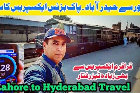 Fastest Train Travel of Pak Business Express from Lahore Junction to Hyderabad Junction