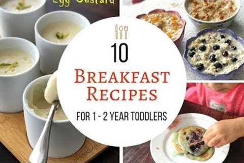 10 Breakfast Recipes ( for 1 - 2 year baby/toddler ) - Easy, Healthy Breakfast ideas for 1 year baby