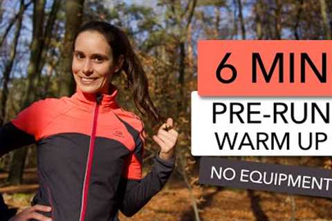 6 MIN PRE-RUN WARM UP | WARMING UP FOR RUNNERS