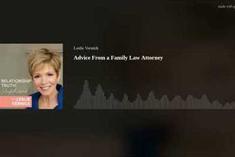 Advice From a Family Law Attorney