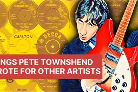 The Who | Songs Pete Townshend Wrote for Other Artists