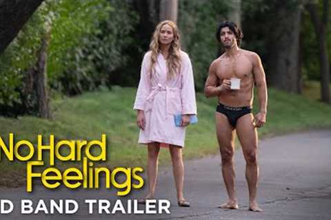 NO HARD FEELINGS – Official Red Band Trailer (HD)