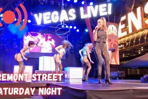 Las Vegas LIVE NOW FREMONT Street Saturday late night
